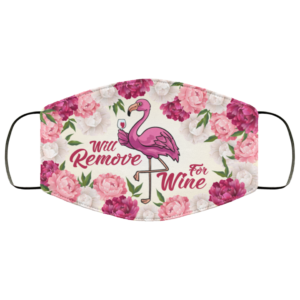 Will Remove For Wine Floral Flamingo Face Mask
