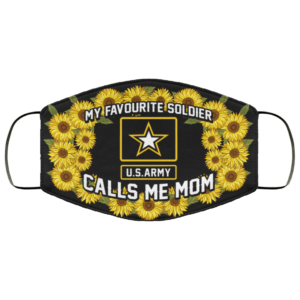 My Favorite Soldier Calls Me Mom Face Mask