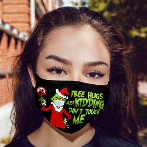 Grinch Free Hugs Just Kidding Dont Touch Me Face Mask