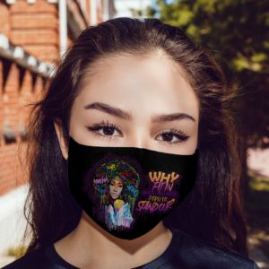 Why Fit In When You Were Born To Stand Out Face Mask