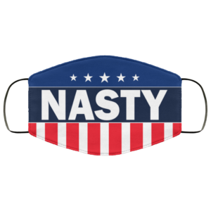Nasty Biden Harris 2020  Democrat Election 2020 Face Mask