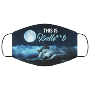 This Is Bullshit Funny Wolf Saying Face Mask  Wolf Lover Face Mask