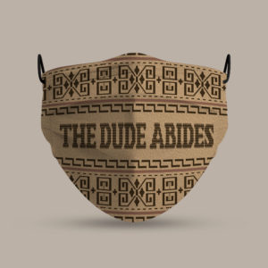Big Lebowski the Dude Abides Face Mask