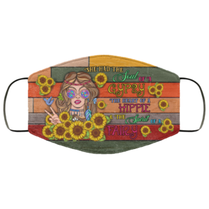 She Had The Soul Of A Gypsy The Heart Of A Hippie Face Mask