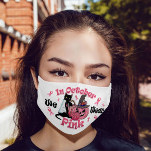 In October We Wear Pink Pumpkin Black Cat Washable Reusable  Breast Cancer Awareness Face Mask