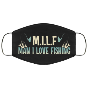 MILF Man I Love Fishing Face Mask