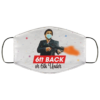 6ft Back Or 6Ft Under Washable Reusable Custom  Dirty Harry Printed Face Mask
