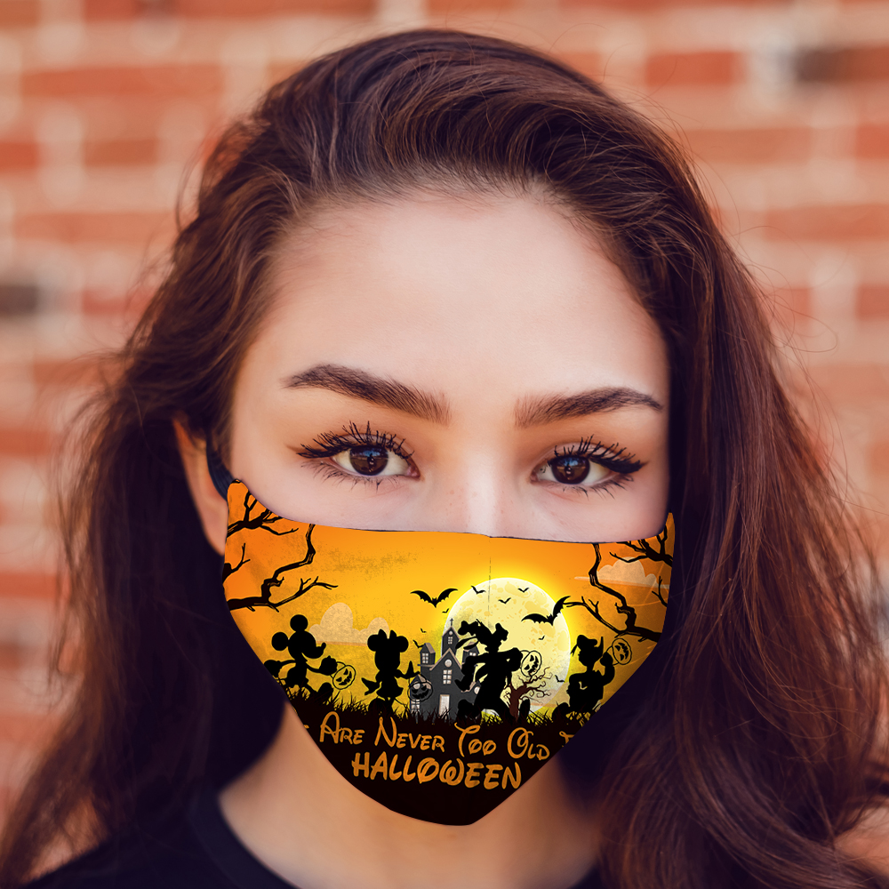 We Are Never Too Old for Halloween Face Mask