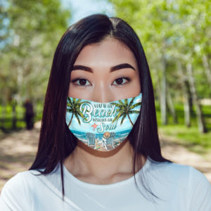 A Day At Beach Restores The Soul Face Mask