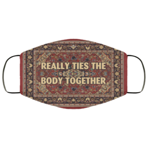 Really Ties the Body Together Lebowski Sweater Pattern Face Mask