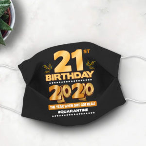 21st Birthday 2020 Face mask Cute Quarantine birthday Face Mask