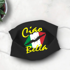 Ciao Bella Italian Flag Face Mask Italian Lips Face Mask