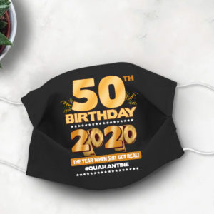 50th Birthday 2020 Face mask Cute Quarantine birthday Face Mask
