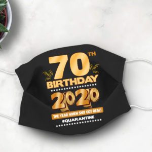 70th Birthday 2020 Face mask Cute Quarantine birthday Face Mask