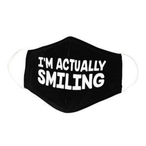 Im Actually Smiling Funny Laughable Social Distance Quote Face Mask