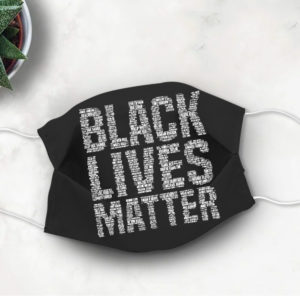 BLM Face Mask Black Lives Matter with Victims Names Say Their Names Face Mask