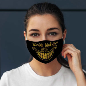 Evil Laughing Mouth Were All Mad here Face Mask