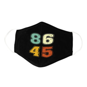 86 45 Anti Trump Retro Vintage Remove 45th President Face Mask