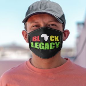 Black Legacy Melanin Black Pride Face Mask