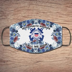 My Farvorite Soldier US Army Call Me Mom Face Mask