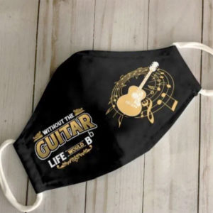 Without The Guitar Life Would Bb Face Mask