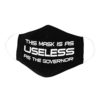 This Mask Is As Useless As The Governor Funny Face Mask