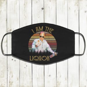 Mr Lahey I Am The Liquor Face Mask