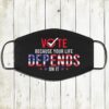 Grab Him By The Ballot 3rd of November Face Mask
