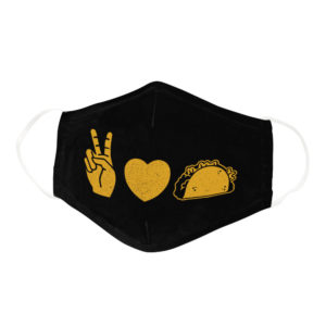 Peace Love Tacos Lover Mexican Cinco De Mayo Face Mask