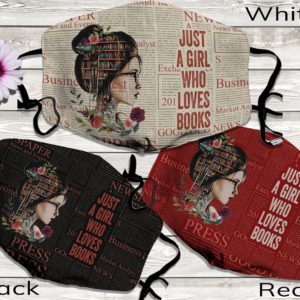Just A Girl Who Loves Books Bookworm Multi Color Face Mask
