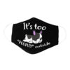 Funny Lazy German Shepherd Dog Its Too Peopley Outside Face Mask