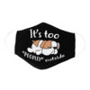 Funny Lazy Chihuahua Its Too Peopley Outside Dog Lover Face Mask