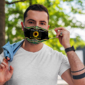 Yoga Inspiring Quote In The World Full Of Rose Be Sun Flower Face Mask