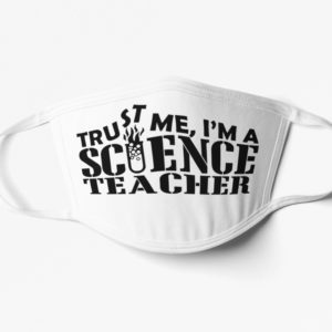 Teacher Mask Science Face Mask
