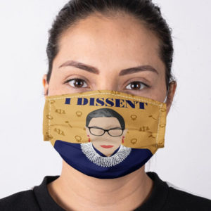 Ruth Bader Ginsburg Face Mask RBG Notorious Feminism Fight for the Things You Care About Equality Face Mask