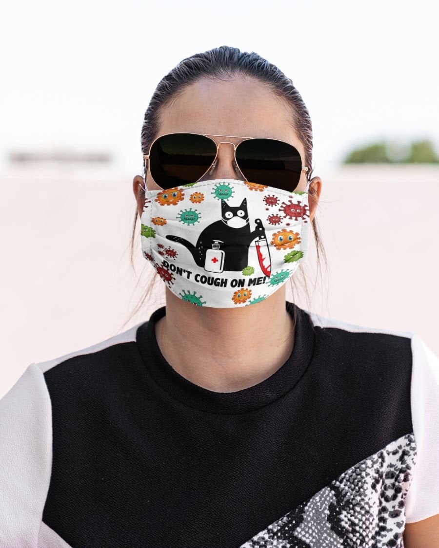 Cat Dont Cough On Me Face Mask Cat Dont Cough On Me Face Mask