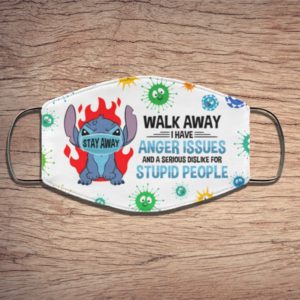 Stich Lilo Stay Away Walk Away I Have Anger Issues And A Serious Dislike For Stupid People Face Mask