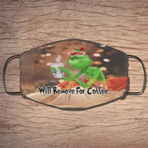 Grinch Face Mask Will Remove For Coffee Face Mask