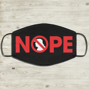 Nope Donal Trump Face Mask