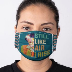 Maya Angelou Feminism Still Like Air I Rise Face Mask