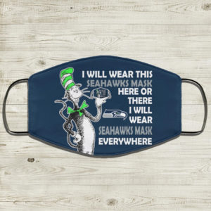 Dr Seuss I Will Wear This Seahawks Mask Here Or There I Will Wear Seahawks Mask Everywhere Face Mask
