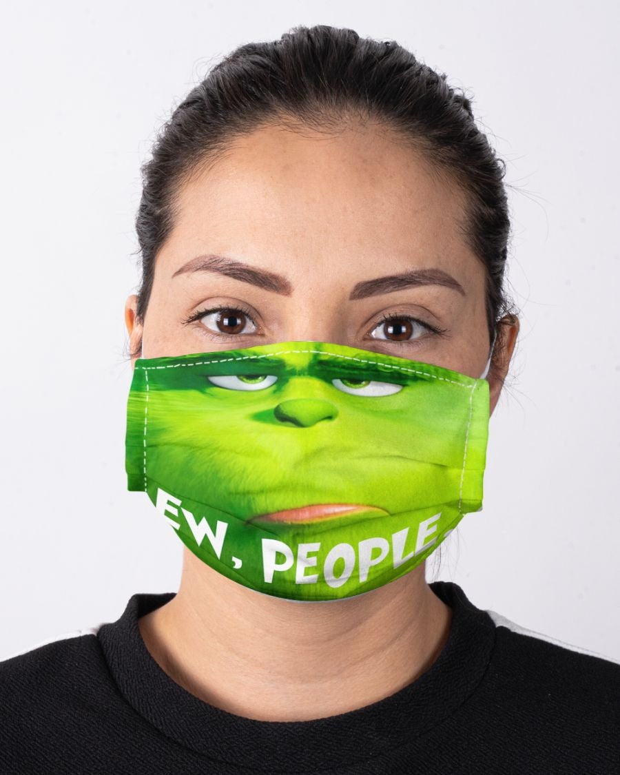The Grinch Mr Grinch Ew People Face Mask The Grinch Mr Grinch Ew People Face Mask