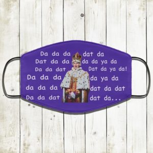 King George Da Da Da Face Mask