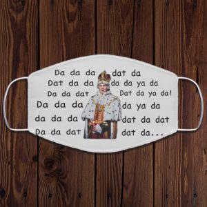 King George Da Da Da Face Mask