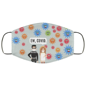 Schitt’s Creek Ew Covid Face Mask
