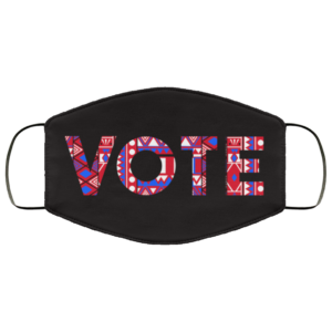 Vote 2020 America Face Mask- Election Protective Face mask