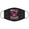 Breast Cancer Awareness Pink Ribbon I Wear Pink for My Mom Face Mask