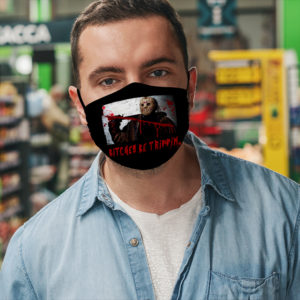 Bitches Be Trippin Jason Voohees Horror Character Face Mask