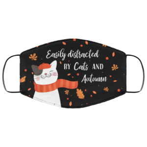 Easily Distracted By Cats And Autumn Face Mask