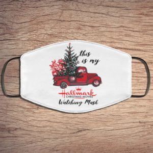 This Is My Hallmark Christmas Movies Watching Face Mask